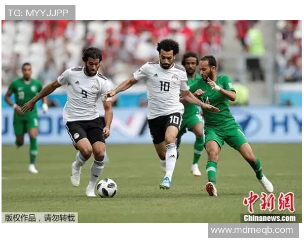 埃及与沙特阿拉伯上半场精彩对决回顾与数据分析